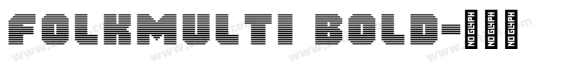 FolkMulti Bold字体转换